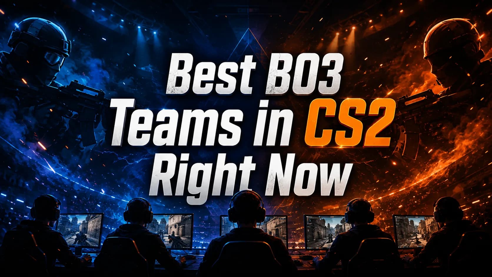 Best BO3 Teams to Trust in CS2 Right Now