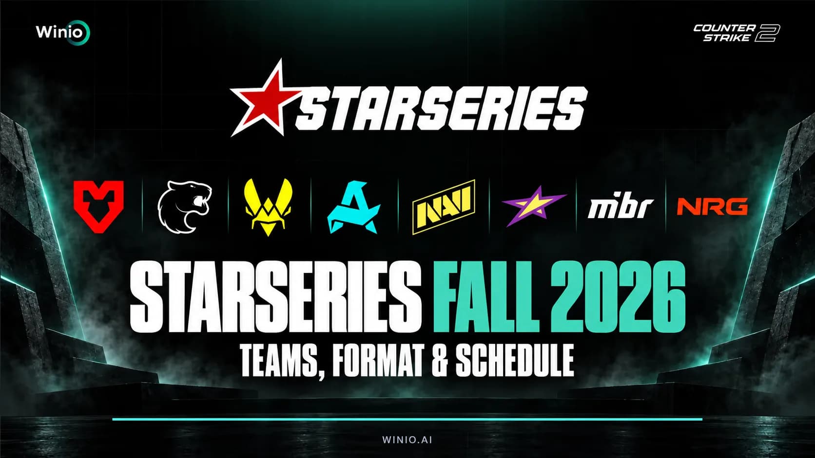 StarLadder StarSeries Fall 2026 Preview: Teams and Schedule